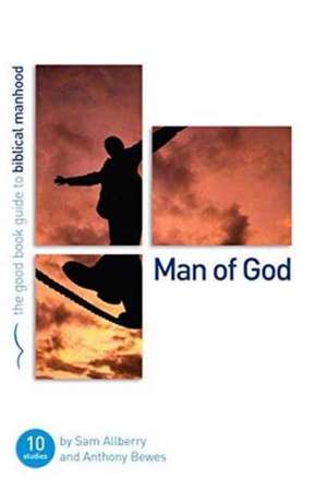 Man of God de Anthony Bewes