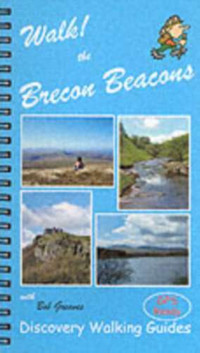 Walk! the Brecon Beacons de Bob Greaves