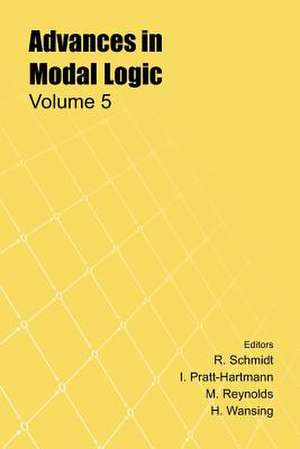 Advances in Modal Logic, Volume 5 de I. Pratt-Hartmann