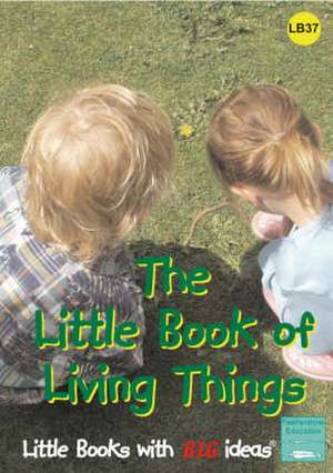 Little Book of Living Things de Linda Thornton