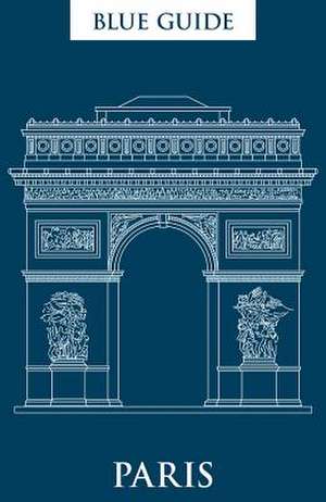 Gray-Durant, D: Blue Guide Paris