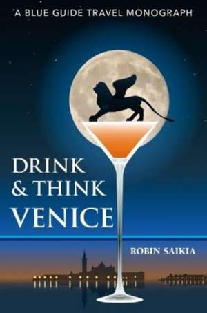 Drink & Think Venice de Robin Saikia