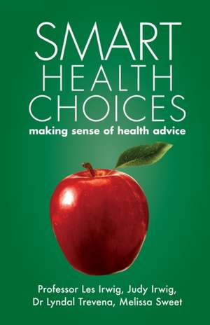 Smart Health Choices de Les Irwig