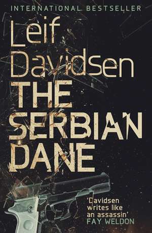 The Serbian Dane de Leif Davidsen