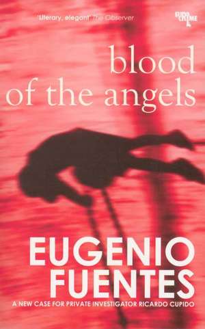 Blood of the Angels de Eugenio Fuentes