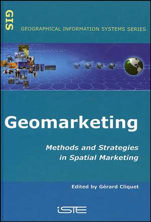 Geomarketing – Methods and Strategies in Spatial Marketing de G Cliquet