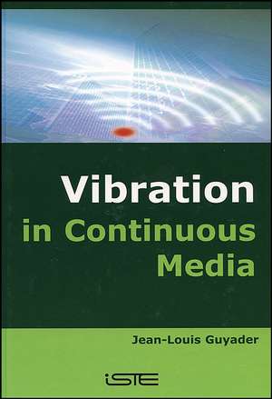 Vibration in Continuous Media de J–L Guyader