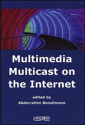 Multimedia Multicast on the Internet de A Benslimane