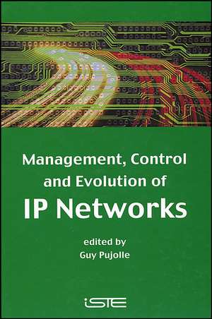 Management, Control and Evolution of IP Networks de G Pujolle