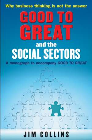  Good to Great and the Social Sectors de Jim Collins