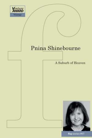 A Suburb of Heaven de Pnina Shinebourne