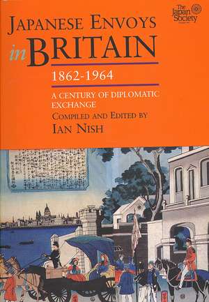 Japanese Envoys in Britain, 1862-1964 de Ian Nish