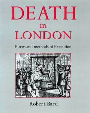 DEATH IN LONDON de ROBERT BARD