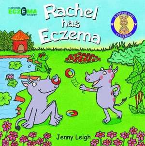 Leigh, J: Rachel has Eczema de Jenny Leigh