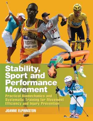 Stability,Sport & Performance Movement–Practical de J Elphinston