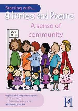 Starting with Stories and Poems... a Sense of Community de Alison Milford