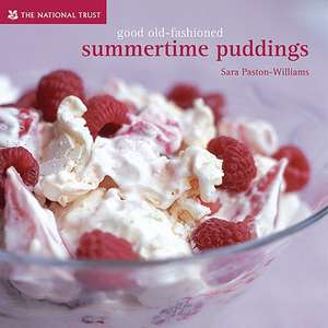 Good Old-Fashioned Summertime Puddings de Sara Paston-Williams