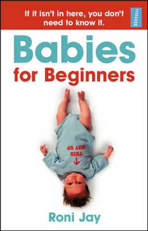 BABIES FOR BEGINNERS de Roni Jay