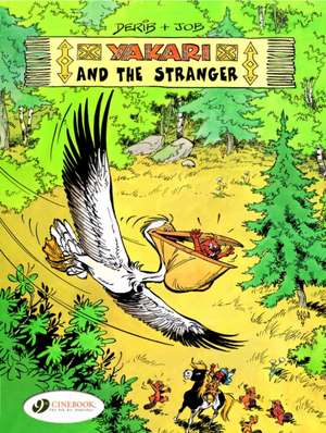 Yakari Vol. 5: Yakari and the Stranger de Job