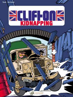 Clifton Vol. 6: Kidnapping de Bob de Groot