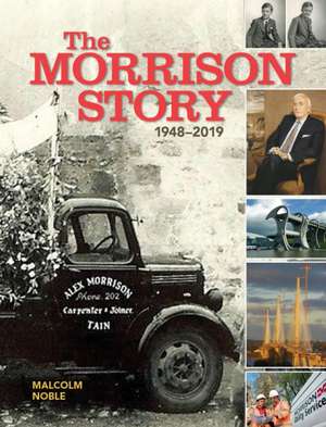 The Morrison Story 1948-2019 de Malcolm Noble