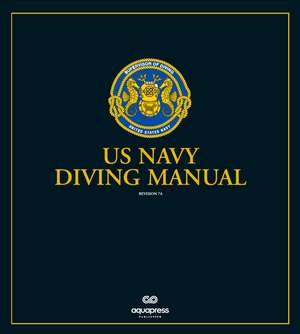 US NAVY: US NAVY DIVING MANUAL REV 7A CASEBOUND de US Navy