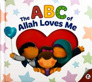 ABC of Allah Loves Me de Yasmin Mussa