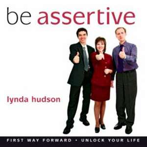 Be Assertive de Lynda Hudson