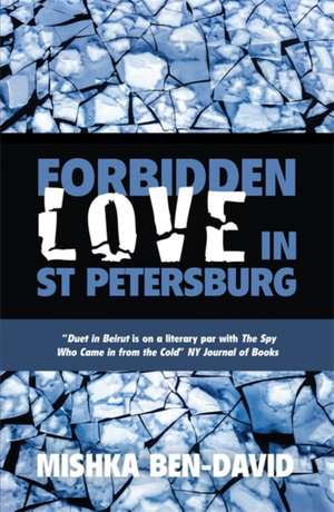 Ben-David, M: Forbidden Love in St Petersburg de Mishka Ben-David