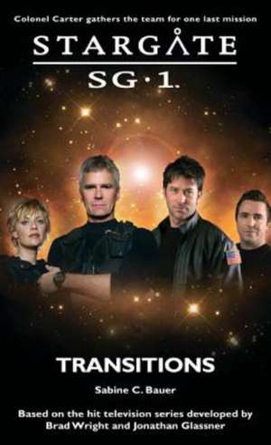 STARGATE SG-1 Transitions de C. Bauer