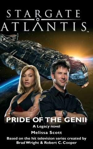 STARGATE ATLANTIS Pride of the Genii de Melissa Scott