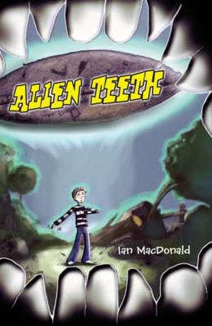 MacDonald, I: Alien Teeth