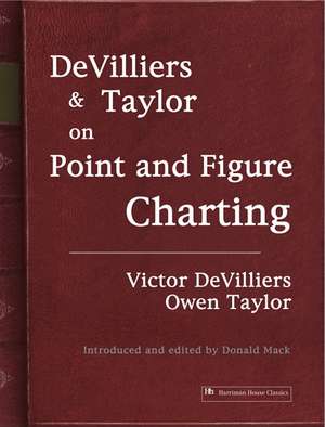 Devilliers and Taylor on Point and Figure Charting de Victor Devilliers