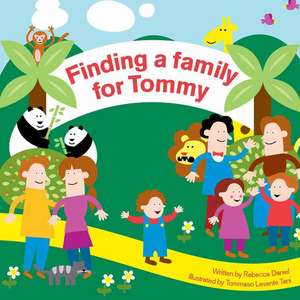 Finding a Family for Tommy: Preschool (0-5) de Rebecca Daniel