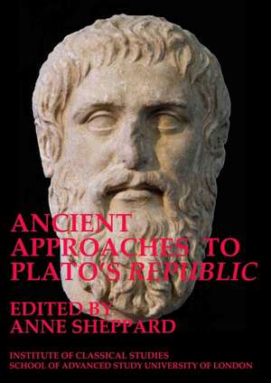 Ancient approaches to Plato’s ‘Republic’ de Anne Sheppard