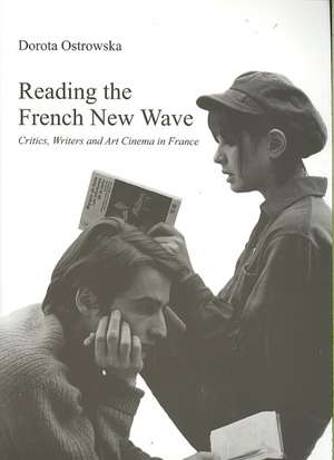 Reading the French New Wave de Dorota Ostrowska