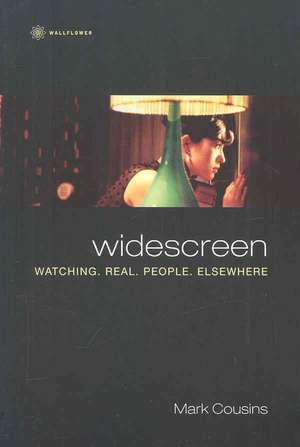 Widescreen – Watching Real People Elsewhere de Mark Cousines