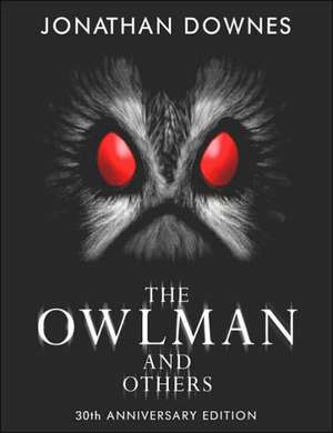 The Owlman and Others de Jonathan Downes