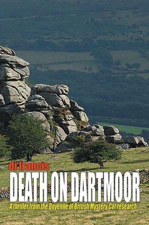 Death on Dartmoor de Di Francis