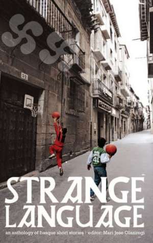 Strange Language de Mari Jose Olaziregi