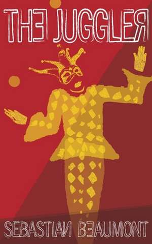 Beaumont, S: Juggler