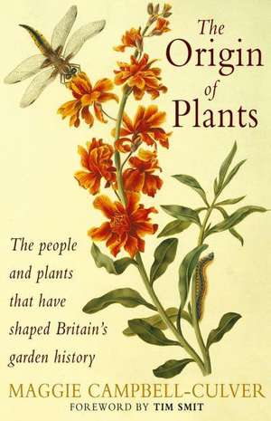 The Origin Of Plants de Maggie Campbell-Culver