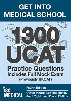 Get into Medical School - 1300 UCAT Practice Questions. Includes Full Mock Exam de David Phillips