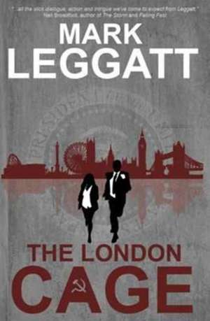 The London Cage de Mark Leggatt