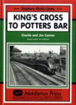 King's Cross to Potters Bar de Charlie Connor