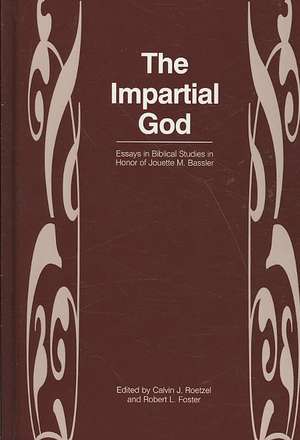 The Impartial God: Essays in Biblical Studies in Honor of Jouette M. Bassler de Calvin J. Roetzel