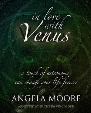 In Love with Venus de Angela Moore