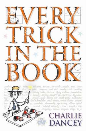 Every Trick in the Book de Charlie Dancey