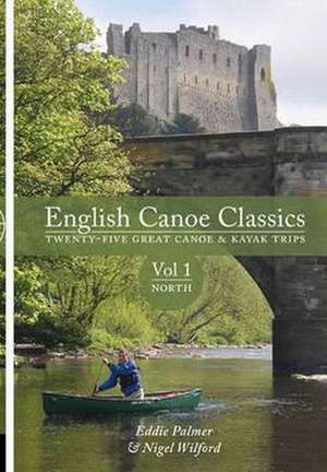 English Canoe Classics Volume 1. North de Eddie Palmer