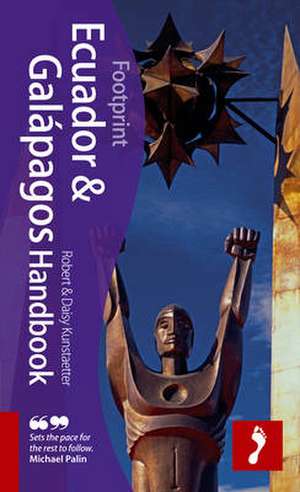 Ecuador & Galapagos Handbook: Travel Guide to Ecuador and the Galapagos Islands de Robert Kunstaetter